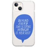 Behind Every Successful Woman Is Herself Kryt iPhone 13