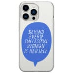 Behind Every Successful Woman Is Herself Kryt iPhone 13 Pro