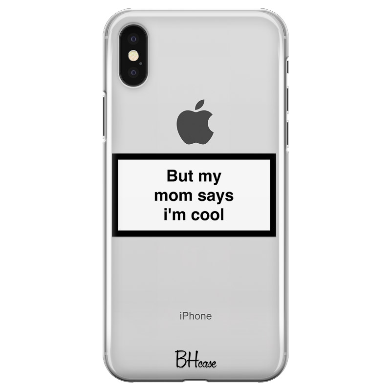But My Mom Says I'm Cool Kryt iPhone X/XS