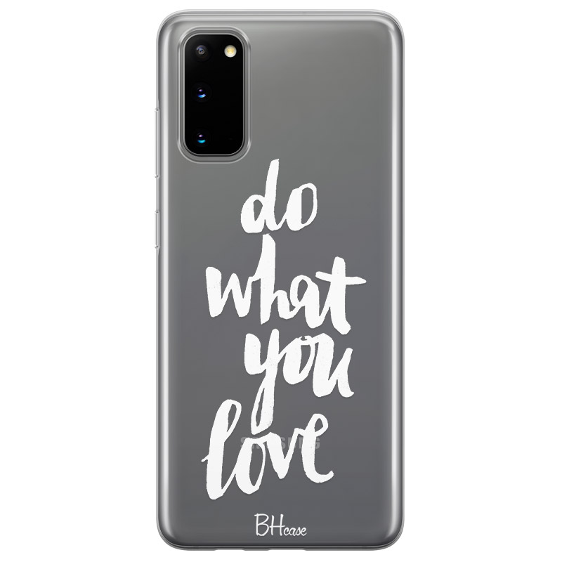 Do What You Love Kryt Samsung S20