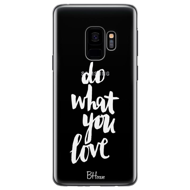 Do What You Love Kryt Samsung S9