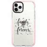 Family Is Forever Kryt iPhone 11 Pro