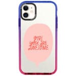 Girl You Are Awesome Kryt iPhone 11