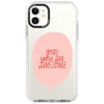 Girl You Are Awesome Kryt iPhone 11