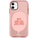 Girl You Are Awesome Kryt iPhone 11