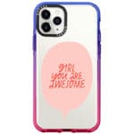 Girl You Are Awesome Kryt iPhone 11 Pro Max