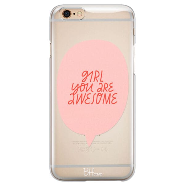 Girl You Are Awesome Kryt iPhone 6 Plus/6S Plus