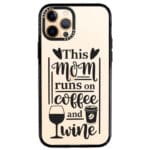 Mom Coffee Wine Kryt iPhone 12 Pro Max