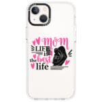 Mom Life Is The Best Life Kryt iPhone 13