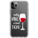 Nalej Víno A Buď Zticha Kryt iPhone 11 Pro