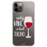Nalej Víno A Buď Zticha Kryt iPhone 12 Pro Max