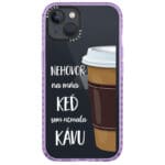 Nemluv Na Mě Když Jsem Neměla Kávu Kryt iPhone 14
