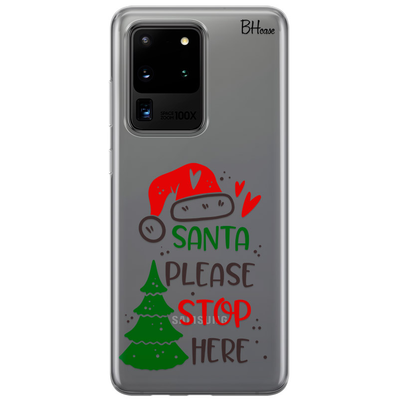 Santa Please Stop Here Kryt Samsung S20 Ultra