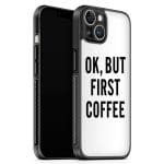 Ok But First Coffee Kryt iPhone 13