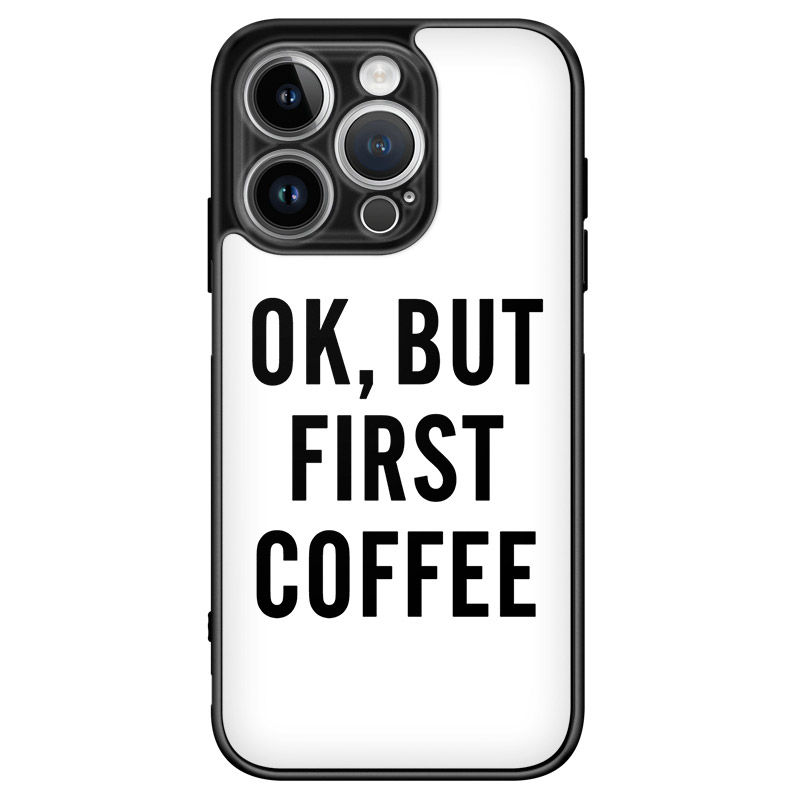 Ok But First Coffee Kryt iPhone 14 Pro