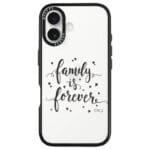 Family Is Forever Kryt iPhone 16