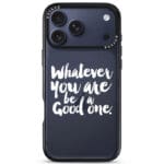 Be A Good One Kryt iPhone 17 Pro