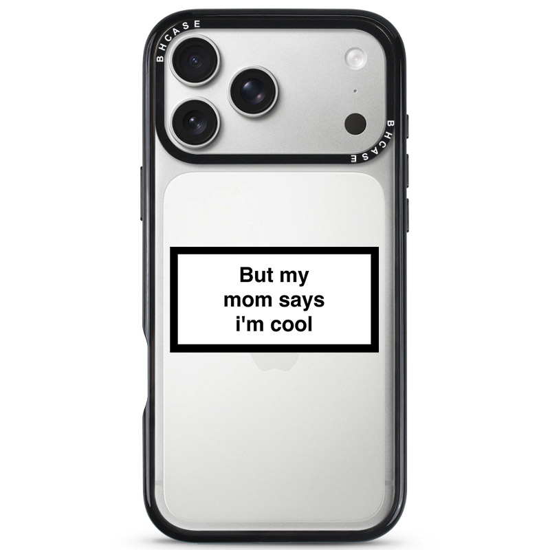 But My Mom Says I'm Cool Kryt iPhone 17 Pro