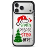 Santa Please Stop Here Kryt iPhone 17 Pro